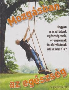 Simone Harland, Christiane Schwager, Rebekka König, Anja Rieger - Mozgásban az egészség [antikvár]