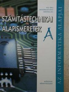 Bodnár István Olivér - Számítástechnikai alapismeretek "A" [antikvár]
