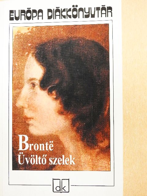 Emily Brontë - Üvöltő szelek [antikvár]