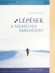 Helmut Haubeil - Lépések a személyes ébredésért [antikvár]