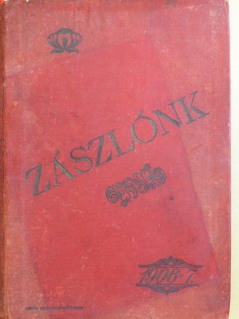 Hudyma Emil - Zászlónk 1906-1907. (nem teljes évfolyam) [antikvár]