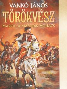 Vankó János - Törökvész [antikvár]