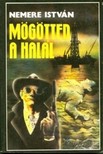 Nemere István - Mögötted a halál [eKönyv: epub, mobi]