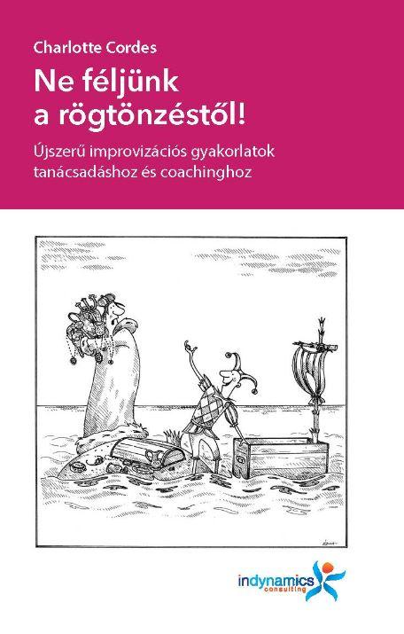 Charlotte Cordes - Ne féljünk a rögtönzéstől!