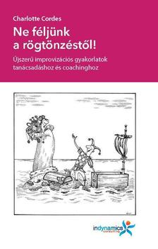 Charlotte Cordes - Ne féljünk a rögtönzéstől!