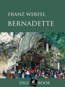 Franz Werfel - Bernadette [eKönyv: epub, mobi]