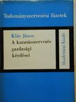 Klár János - A kutatásszervezés gazdasági kérdései [antikvár]