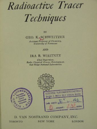 Geo. K. Schweitzer - Radioactive Tracer Techniques [antikvár]
