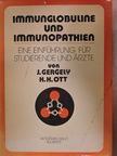 Dr. Gergely János - Immunglobuline und Immunopathien [antikvár]