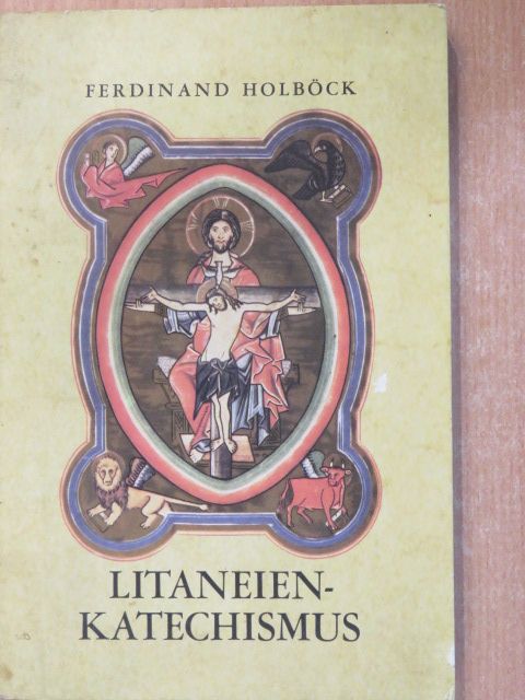 Ferdinand Holböck - Litaneienkatechismus [antikvár]