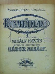 Mihály István - Holnaptól kezdve [antikvár]