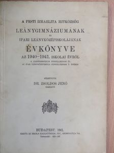 A Pesti Izraelita Hitközség Leánygimnáziumának és Ipari Leányközépiskolájának évkönyve az 1940-1941. iskolai évről [antikvár]