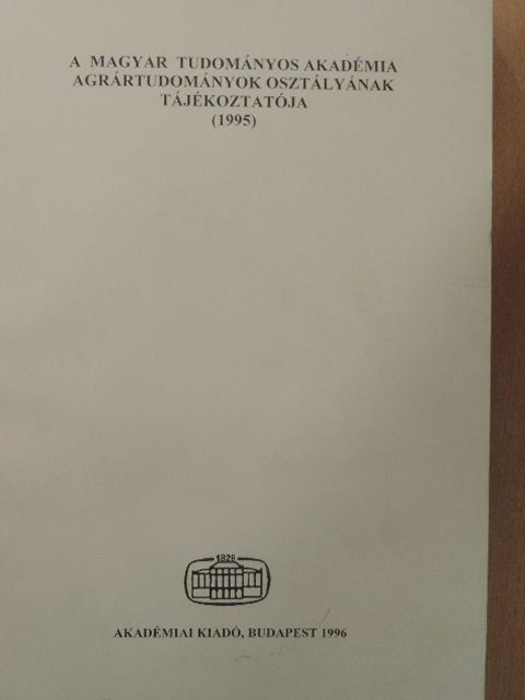 Andorka Rudolf - A Magyar Tudományos Akadémia Agrártudományok Osztályának Tájékoztatója 1995 [antikvár]