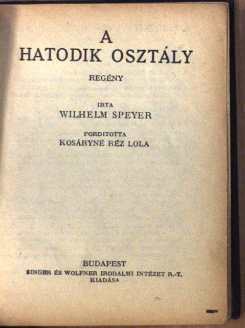 Ego - A hatodik osztály/Magyar deákok hőskora/Matrózruhások [antikvár]