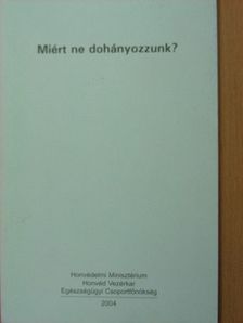 Dr. Kiss András - Miért ne dohányozzunk? [antikvár]