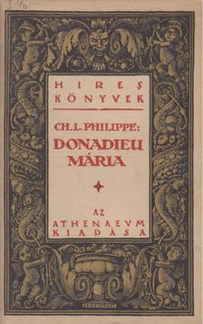 Philippe, Charles-Louis - Donadieu Mária [antikvár]