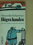 Alexander Solsjenitsyn - Högra handen [antikvár]