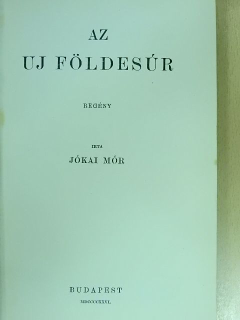 Jókai Mór - Az uj földesúr [antikvár]