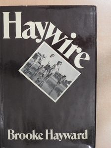 Brooke Hayward - Haywire [antikvár]