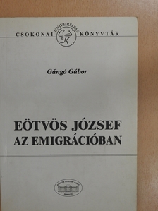 Gángó Gábor - Eötvös József az emigrációban (dedikált példány) [antikvár]