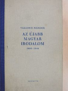 Várkonyi Nándor - Az újabb magyar irodalom [antikvár]