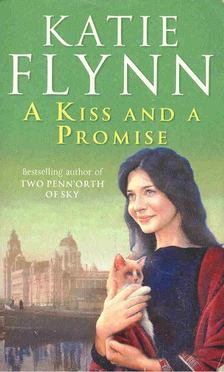 FLYNN, KATIE - A Kiss and a Promise [antikvár]