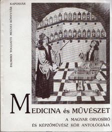 Csapláros Zsuzsa - Medicina és művészet [antikvár]