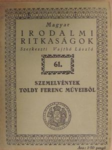 Toldy Ferenc - Szemelvények Toldy Ferenc műveiből [antikvár]