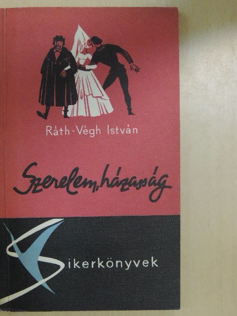 Ráth-Végh István - Szerelem, házasság [antikvár]