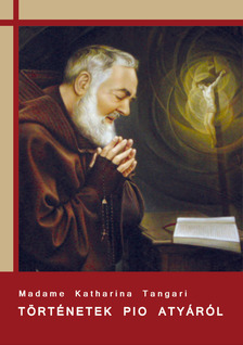 Madame Tangari - Történetek Pio Atyáról [eKönyv: epub, mobi]