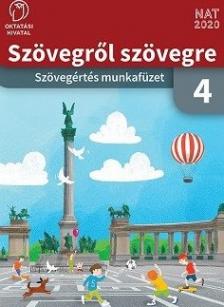 OH-MIR04MA - SZÖVEGRŐL SZÖVEGRE - SZÖVEGÉRTÉS MUNKAFÜZET 4. OSZTÁLY