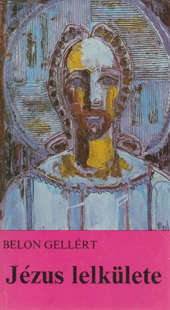 Belon Gellért - Jézus lelkülete [antikvár]