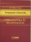 Dr. Ehleiter József - Urbanisztika és regionalitás [antikvár]