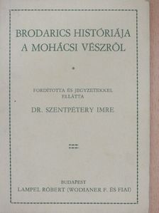Brodarics históriája a mohácsi vészről [antikvár]