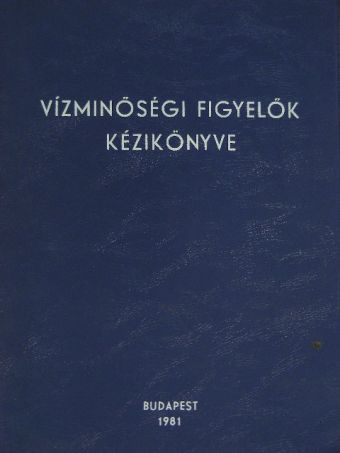 Bertalan Lajosné - Vízminőségi figyelők kézikönyve [antikvár]