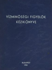 Bertalan Lajosné - Vízminőségi figyelők kézikönyve [antikvár]