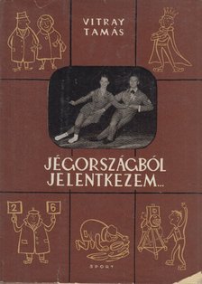 Vitray Tamás - Jégországból jelentkezem... [antikvár]