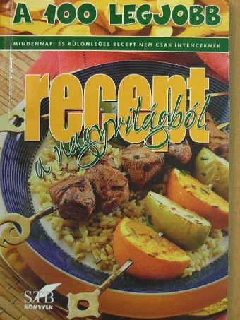 A 100 legjobb recept a nagyvilágból [antikvár]