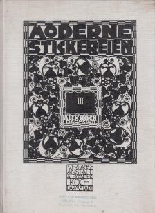 Alexander Koch - Moderne Stickereien Serie III. [antikvár]