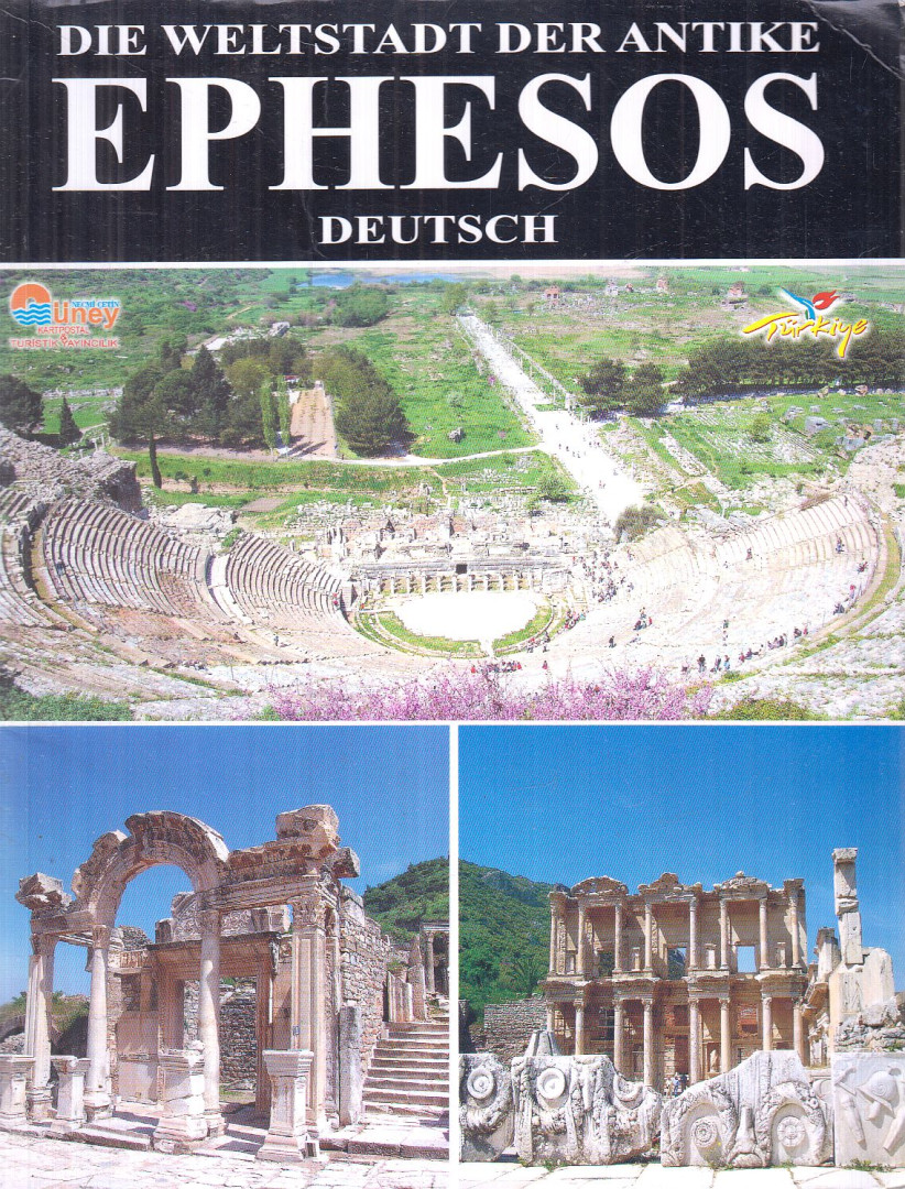 Hüseyin Cimrin - Die Weltstadt der Antike Ephesos [antikvár]