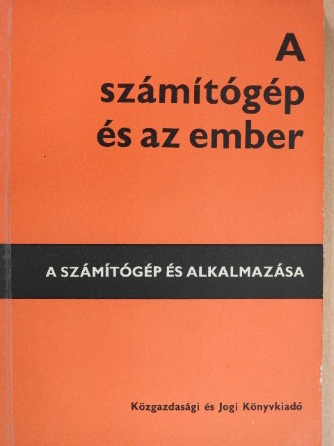 Stábel Ottó - A számítógép és az ember [antikvár]