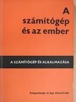 Stábel Ottó - A számítógép és az ember [antikvár]