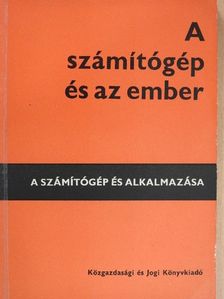 Stábel Ottó - A számítógép és az ember [antikvár]
