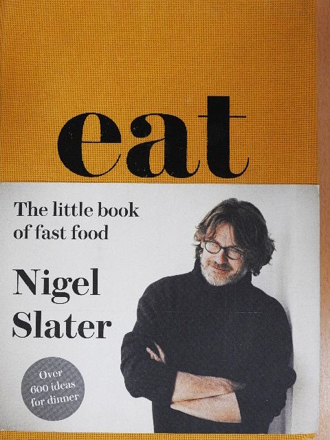 Nigel Slater - Eat [antikvár]