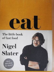 Nigel Slater - Eat [antikvár]