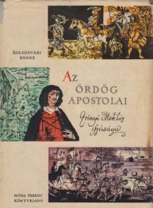 Kolozsvári Endre - Az ördög apostolai [antikvár]