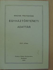 Tóth Ádám - Magyar protestáns egyháztörténeti adattár XVI. [antikvár]