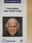 Henri Boulad SJ - Lehetséges egy másik világ [antikvár]