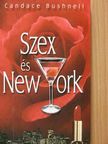 Candace Bushnell - Szex és New York [antikvár]