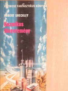 Robert Sheckley - Kozmikus főnyeremény [antikvár]